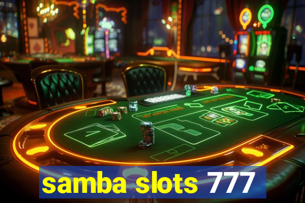 samba slots 777